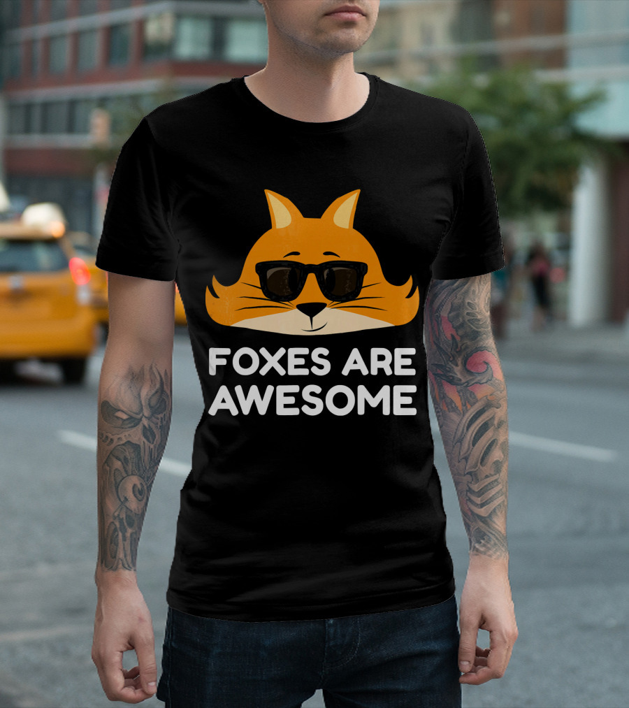 Foxes Are Awesome Fox Lovers Sunglasses Face T-Shirt