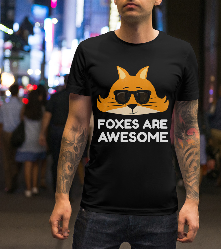 Foxes Are Awesome Fox Lovers Sunglasses Face T-Shirt