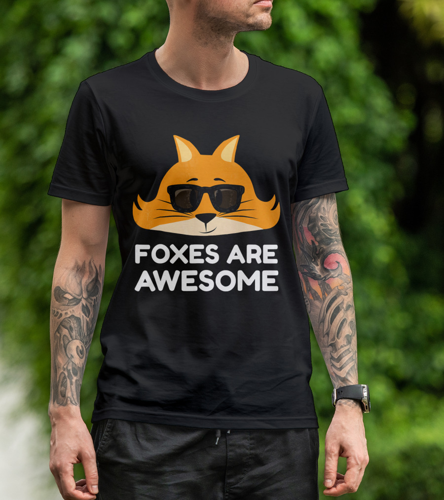 Foxes Are Awesome Fox Lovers Sunglasses Face T-Shirt