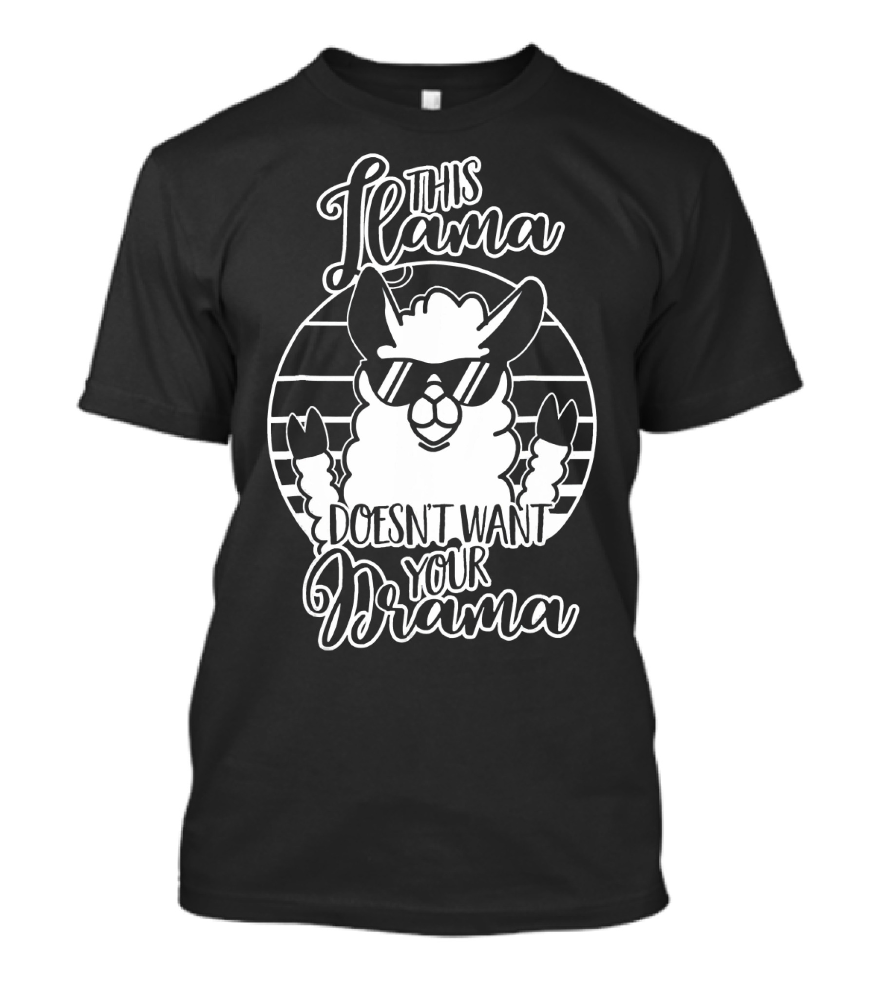 This Llama Doesn't Want Your Drama T-Shirt
