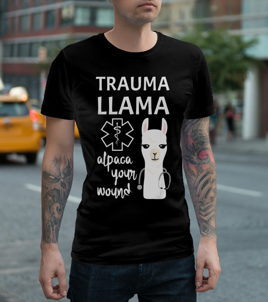 Trauma Llama Alpaca Your Wound Funny Ministry of Llama and Alpaca T-Shirt