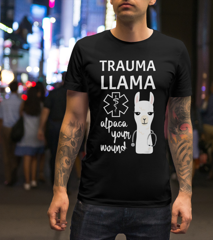 Trauma Llama Alpaca Your Wound Funny Ministry Of Llama And Alpaca T-Shirt