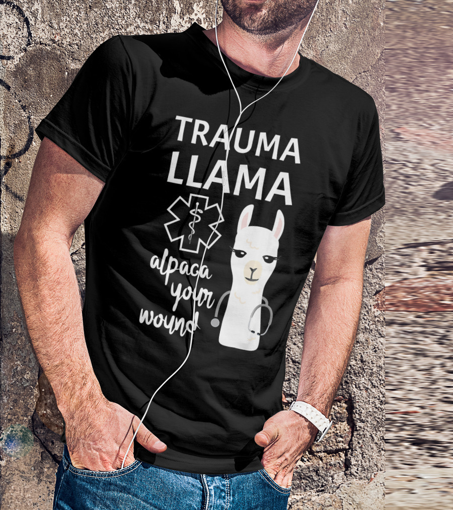 Trauma Llama Alpaca Your Wound Funny Ministry Of Llama And Alpaca T-Shirt