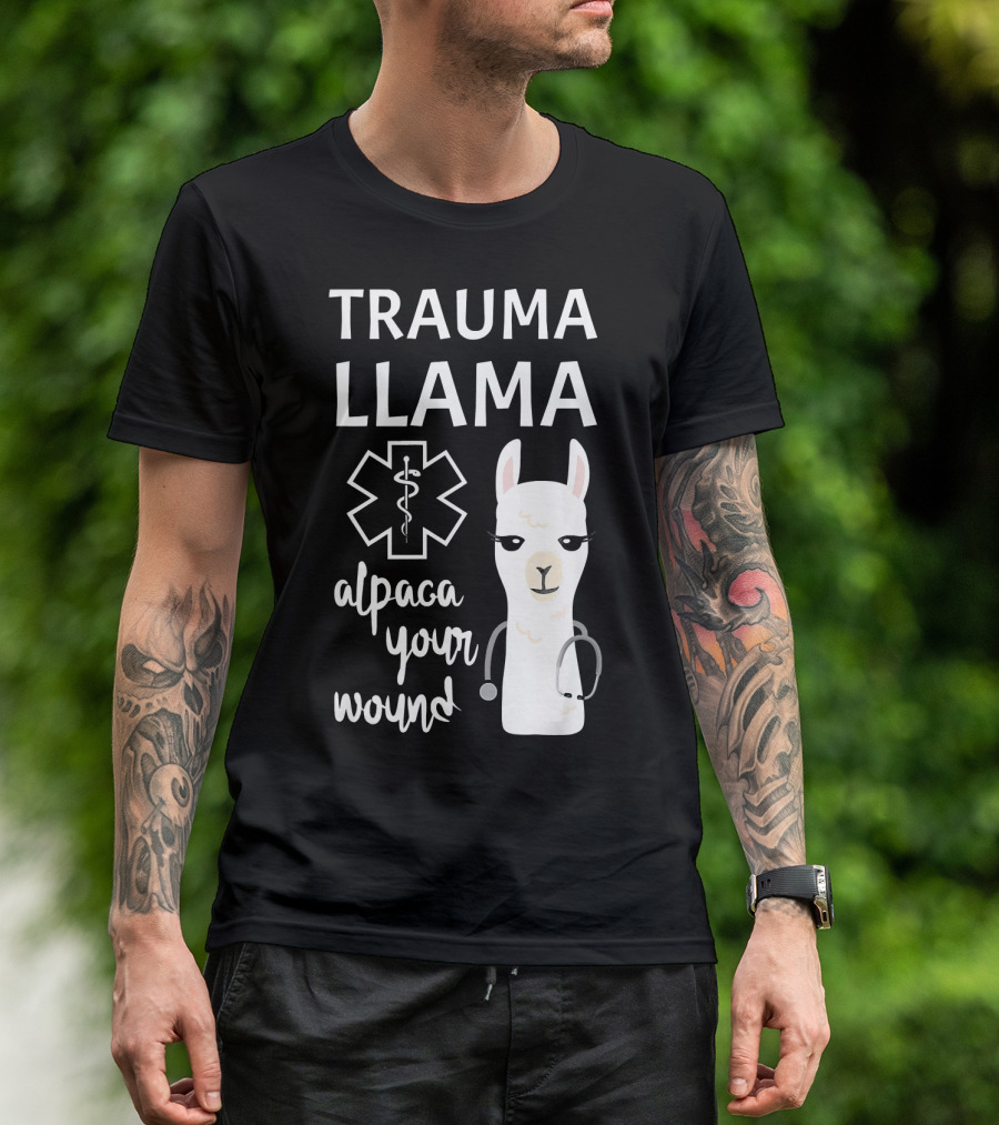 Trauma Llama Alpaca Your Wound Funny Ministry Of Llama And Alpaca T-Shirt