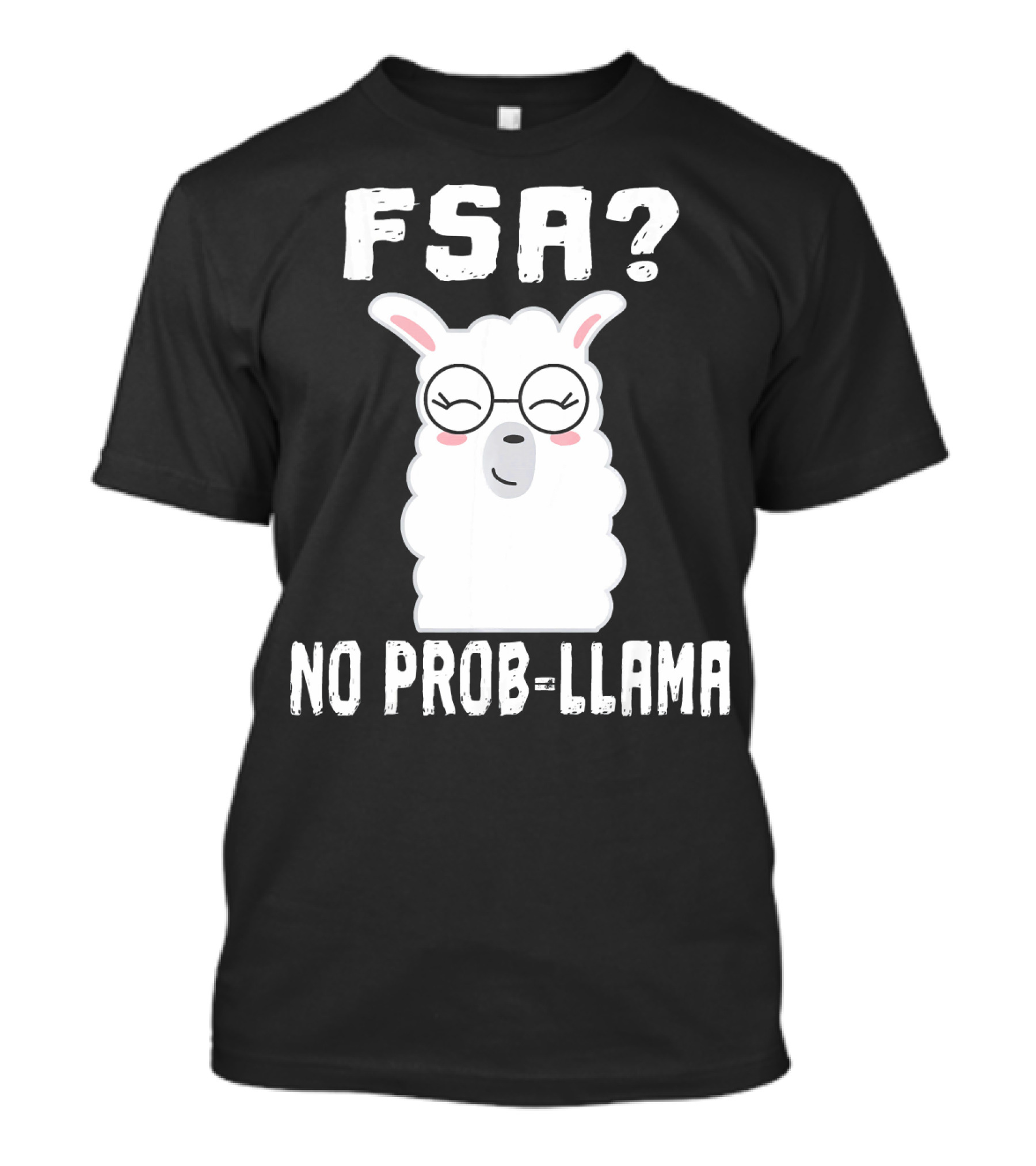 FSA No Prob Llama Teacher Educat Glasses Smiling Llama T-Shirt