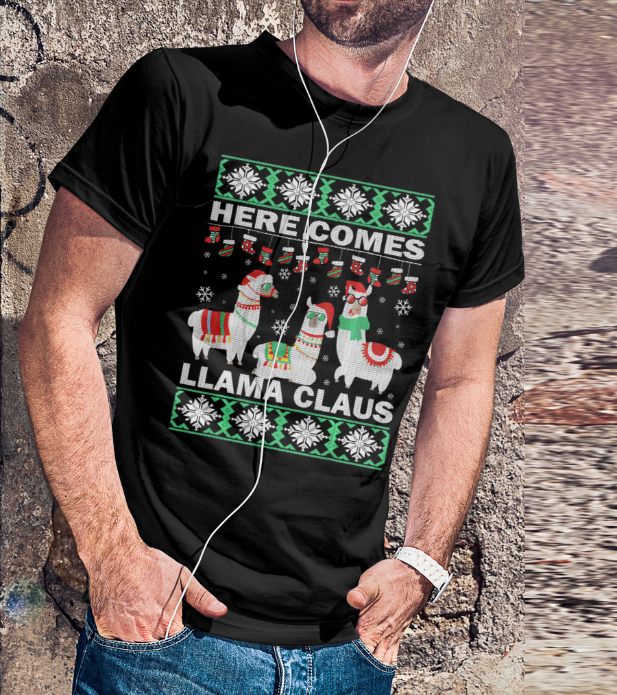 Here Comes Llama Claus Christmas Ugly Sweater Style Snowflakes And Stockings Holiday T-Shirt
