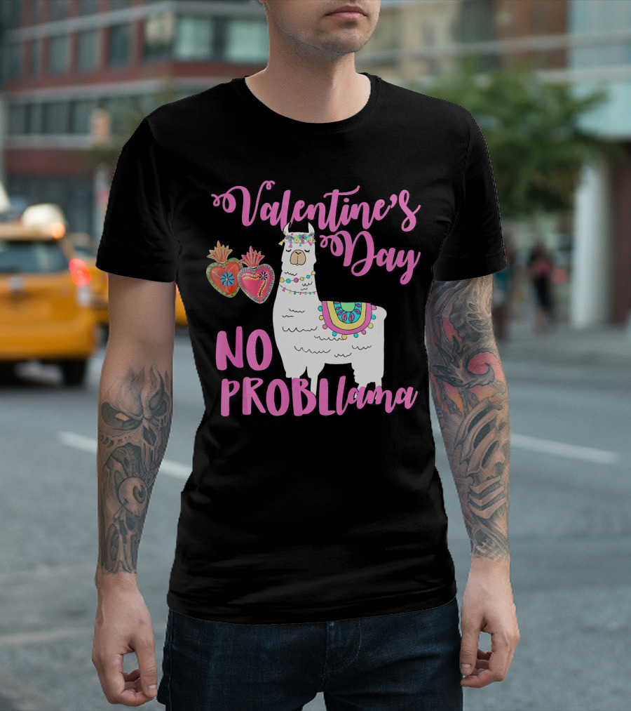 Valentine's Day No Probllama Llama Hearts T-Shirt