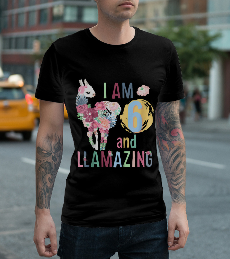I Am 6 And Llamazing Floral Birthday Llama T-Shirt