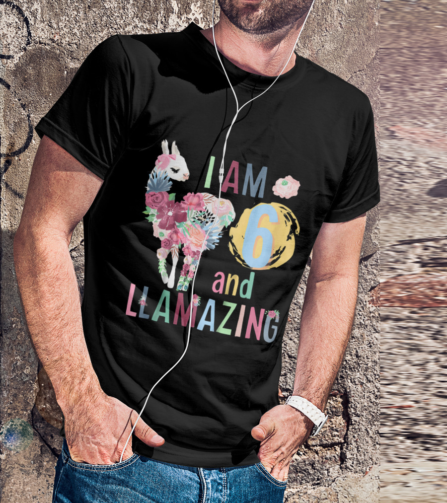 I Am 6 And Llamazing Floral Birthday Llama T-Shirt