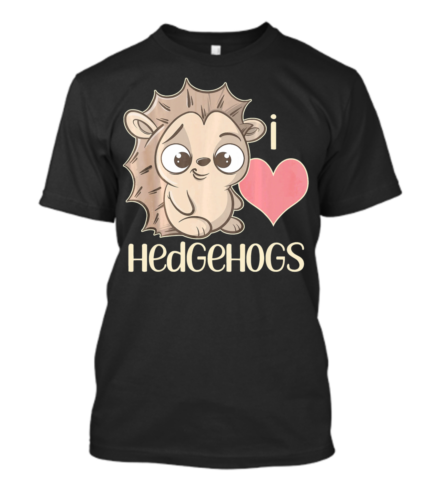 I Love Hedgehogs Cute Hedgehog I Heart Hedgehogs T-Shirt