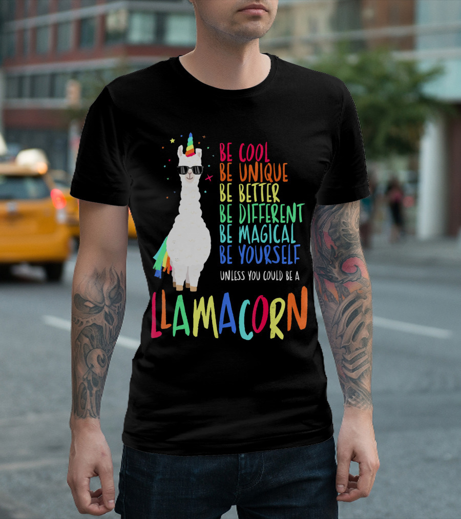 Llamacorn Be Cool Be Unique Be Magical Be Yourself Funny Cute Llama University T-Shirt