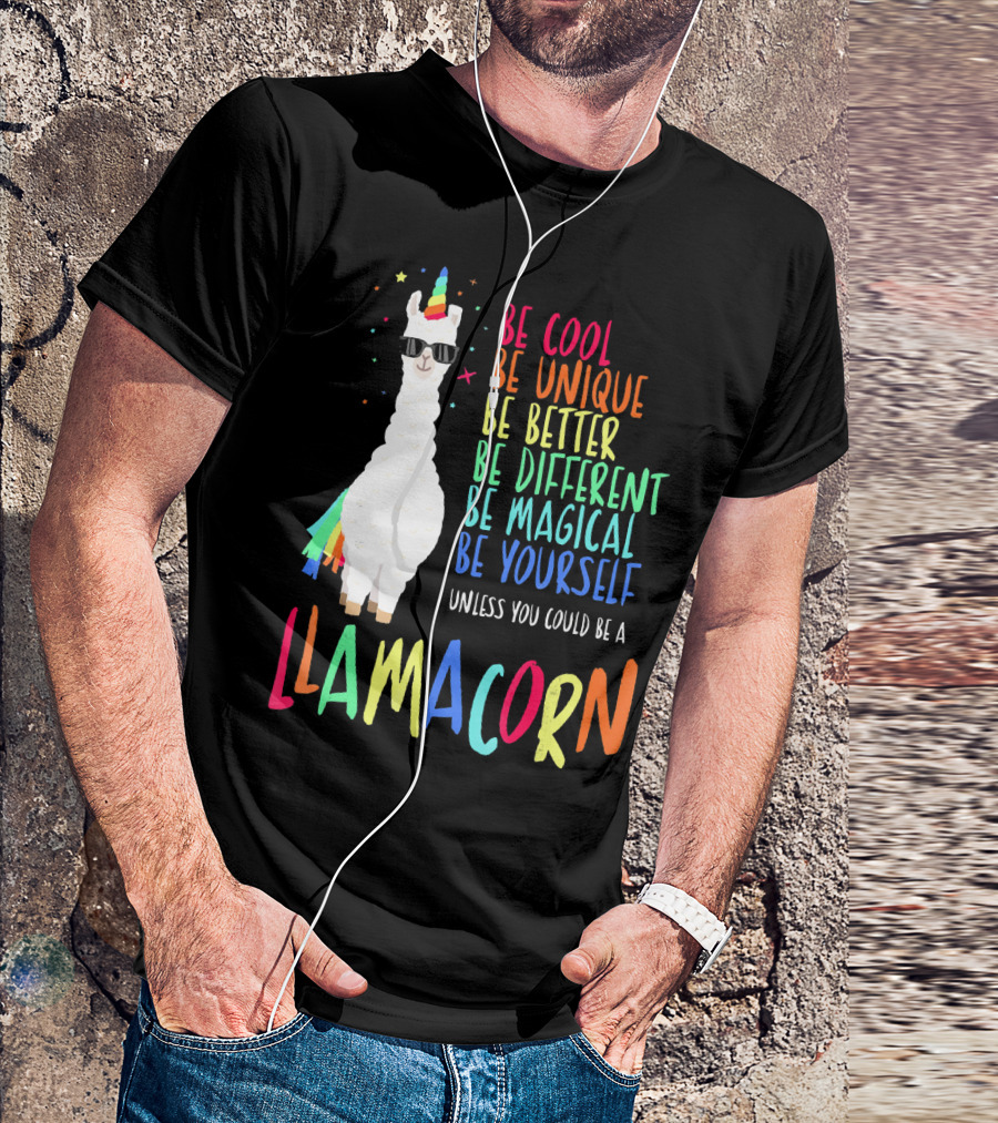 Llamacorn Be Cool Be Unique Be Magical Be Yourself Funny Cute Llama University T-Shirt