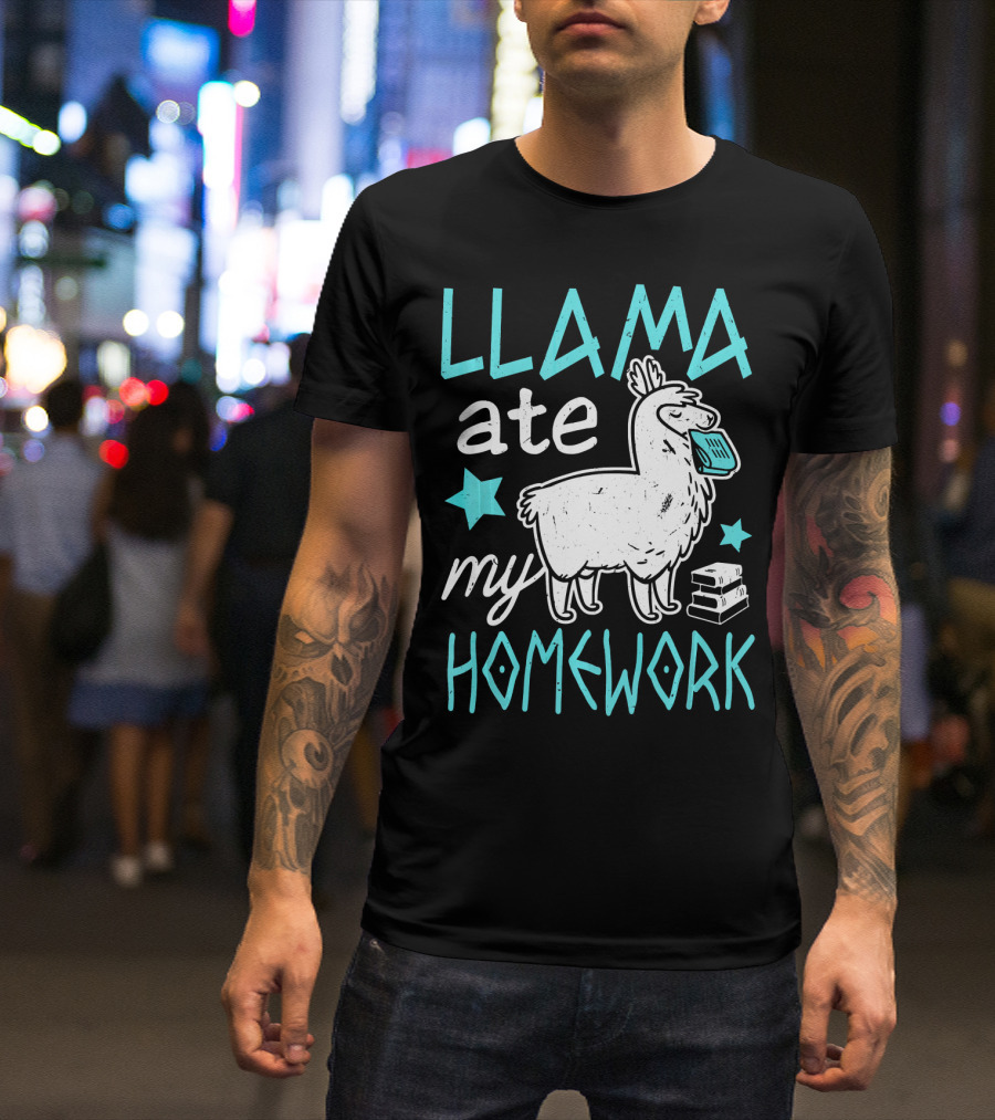 Llama Ate My Homework Llama Lover T-Shirt
