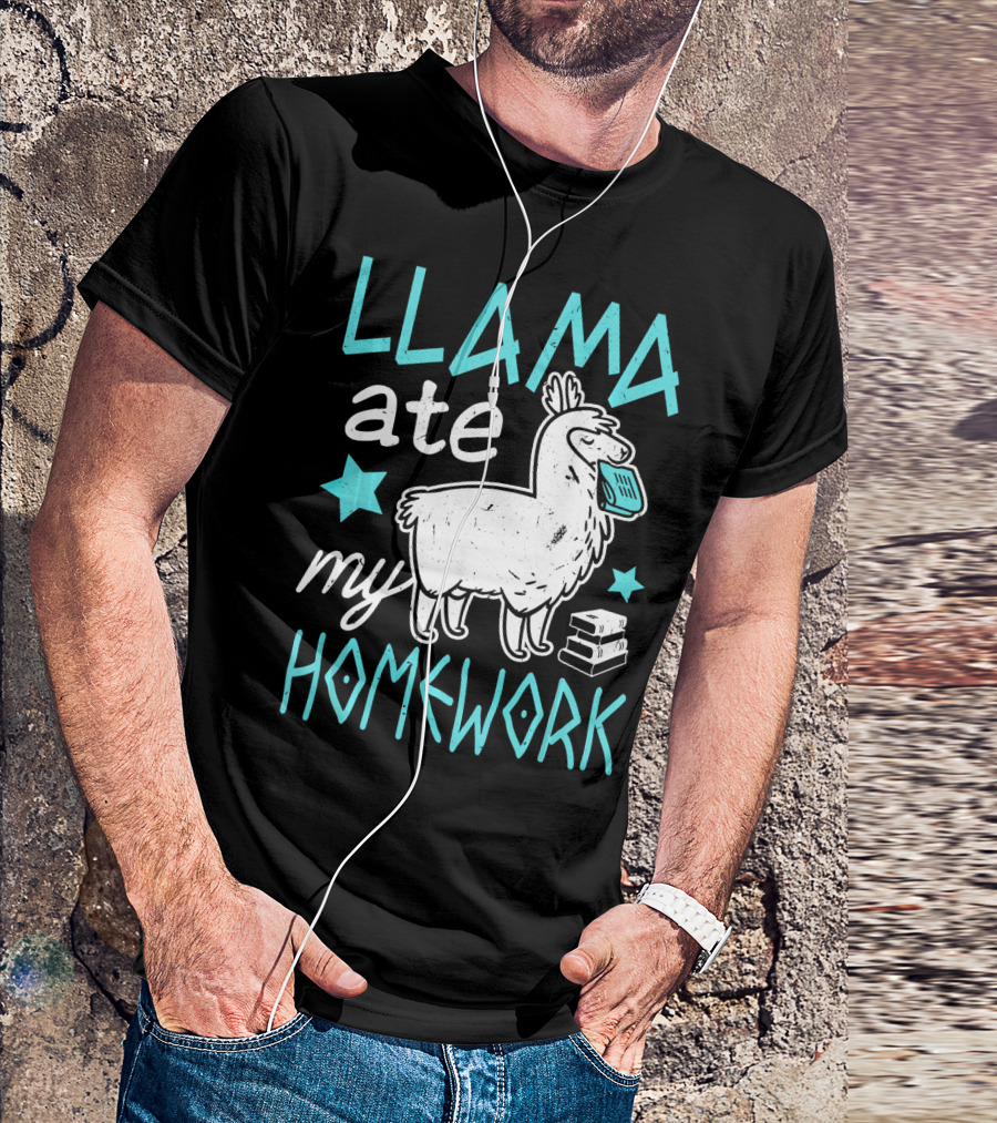 Llama Ate My Homework Llama Lover T-Shirt