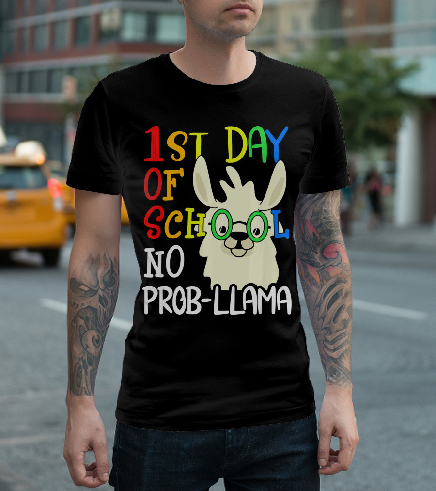 1st Day Of School No Prob-Llama Alpaca Lover Teacher T-Shirt