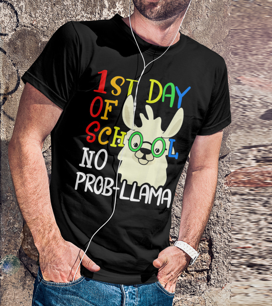 1st Day Of School No Prob-Llama Alpaca Lover Teacher T-Shirt
