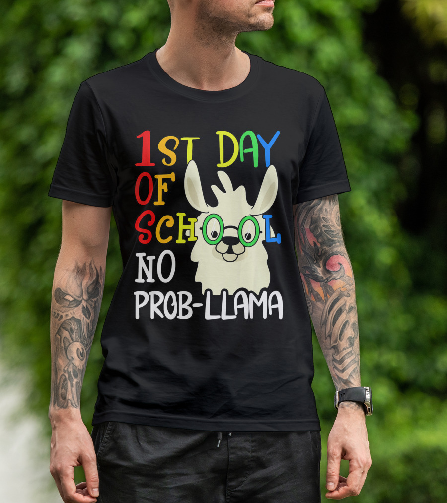 1st Day Of School No Prob-Llama Alpaca Lover Teacher T-Shirt