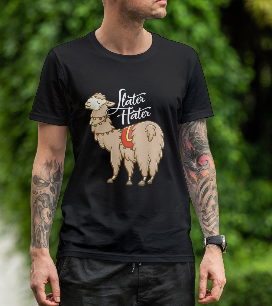 Later Hater Alpaca Mama Llama Drama T-Shirt