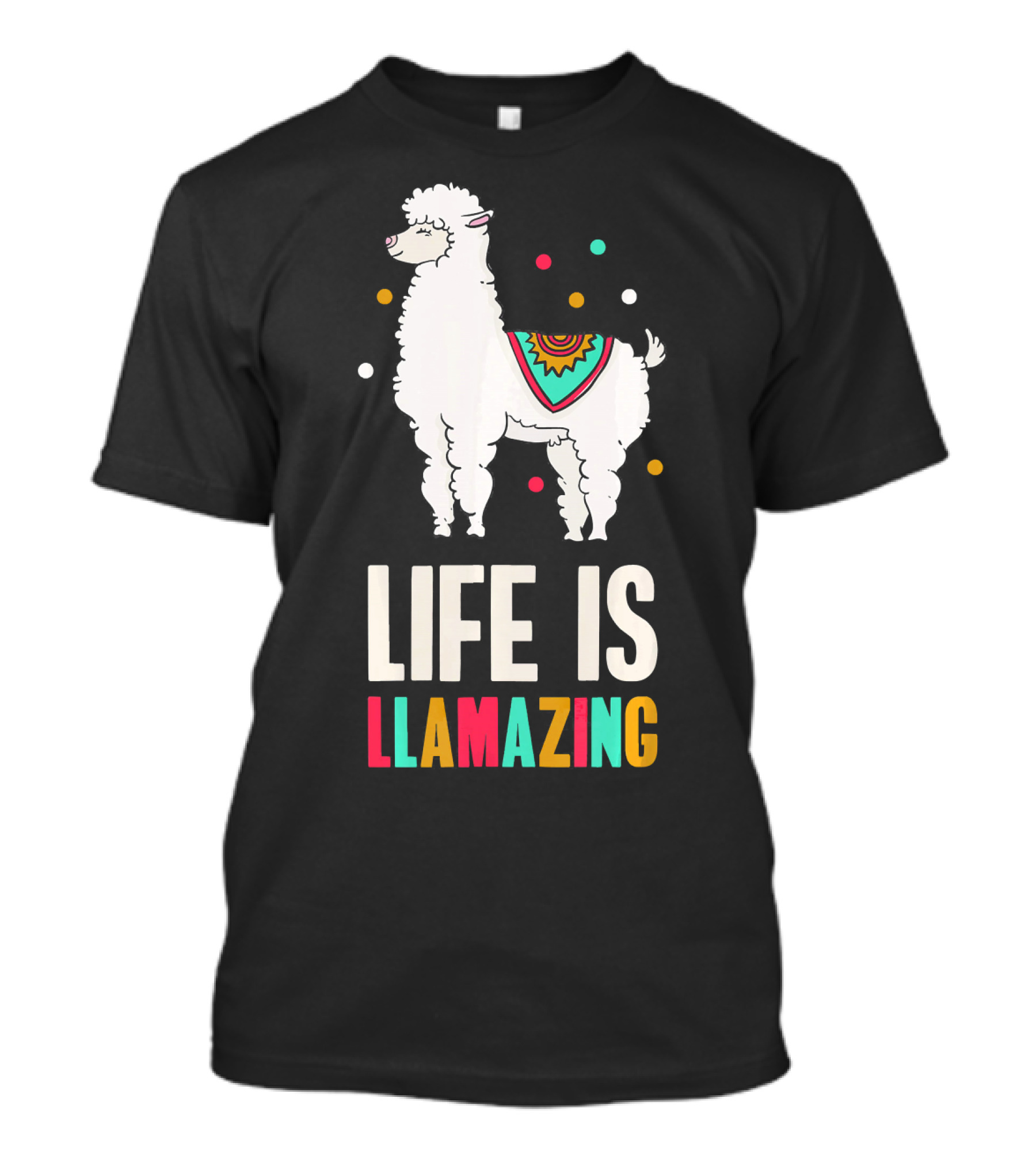 Life Is Llamazing With Colorful Llama And Playful Dots T-Shirt