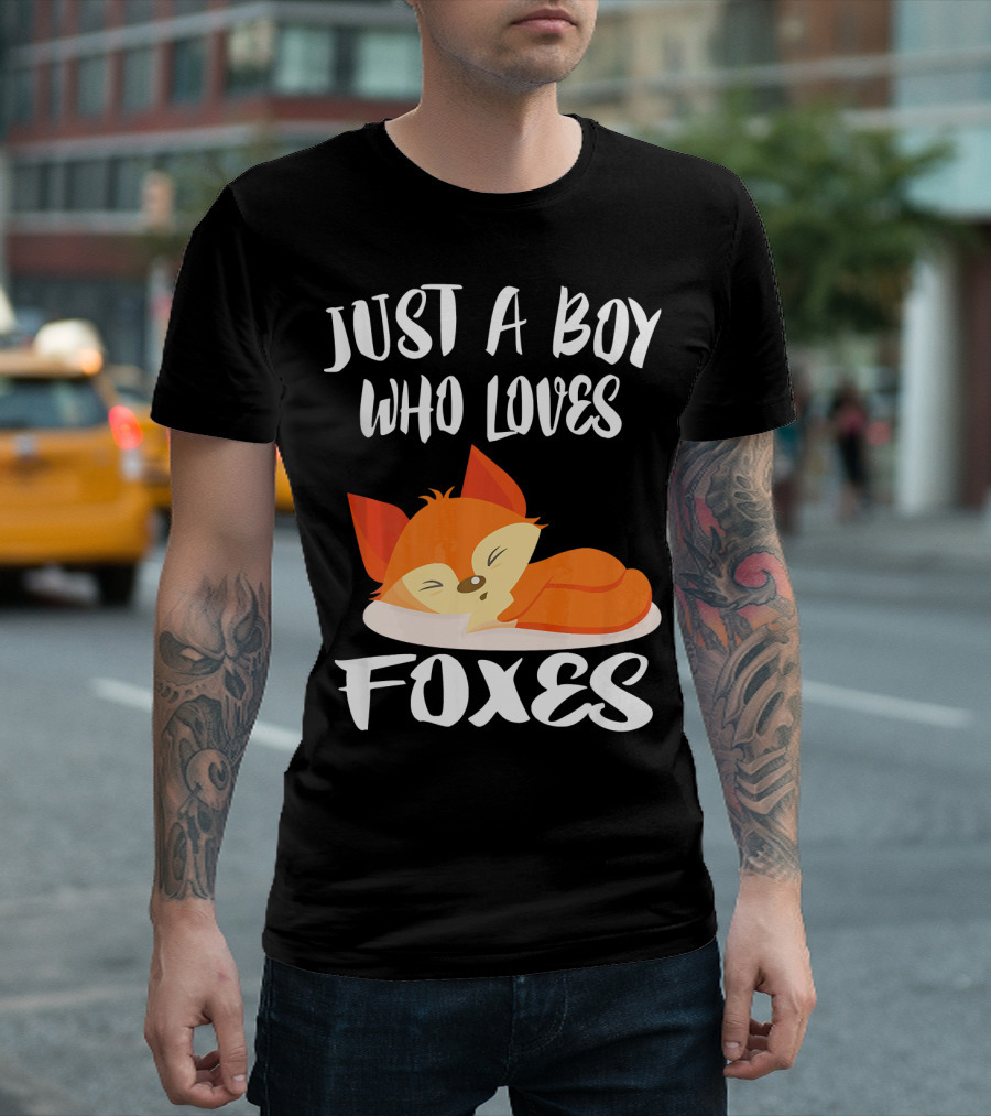 Just A Boy Who Loves Foxes Fox Sleeping Cute Widely Known Animal T-Shirt