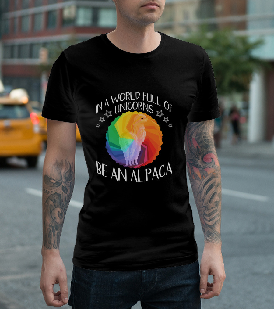 In A World Full Of Unicorns Be An Alpaca Rainbow Stars T-Shirt