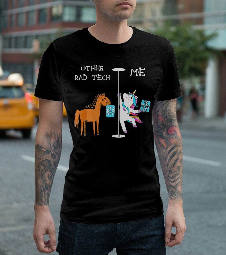 Other Rad Tech Horse Unicorn Me T-Shirt