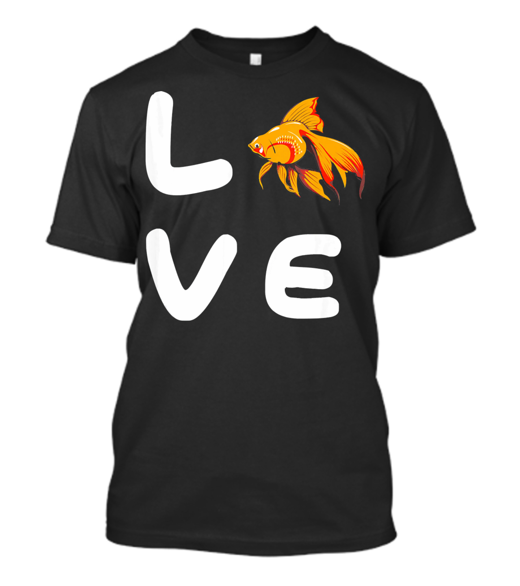 Love Funny Goldfish GOLDFISH T-Shirt