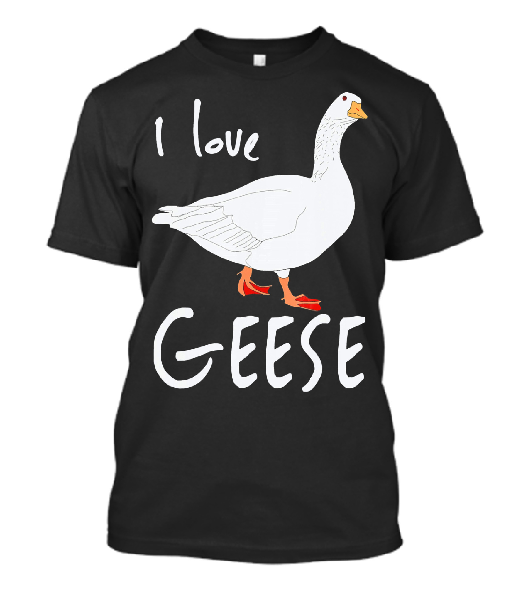 I Love Geese Bird Goose Lovers T-Shirt