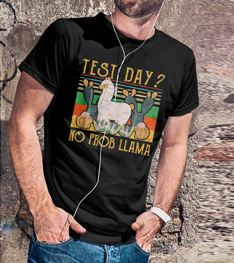 Test Day? No Prob Llama Vintage Cactus T-Shirt