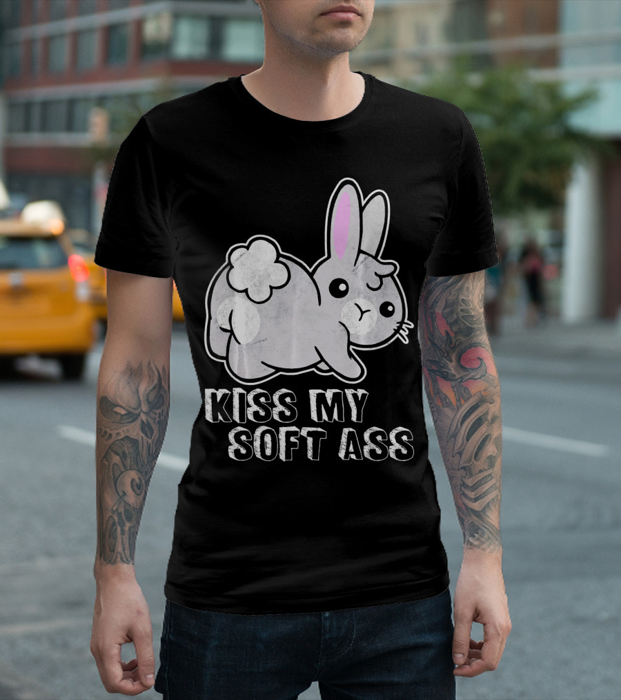 Kiss My Soft Ass Funny Rabbit Bunny Distressed Animal T-Shirt