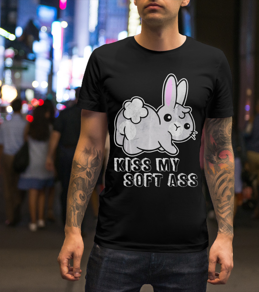 Kiss My Soft Ass Funny Rabbit Bunny Distressed Animal T-Shirt
