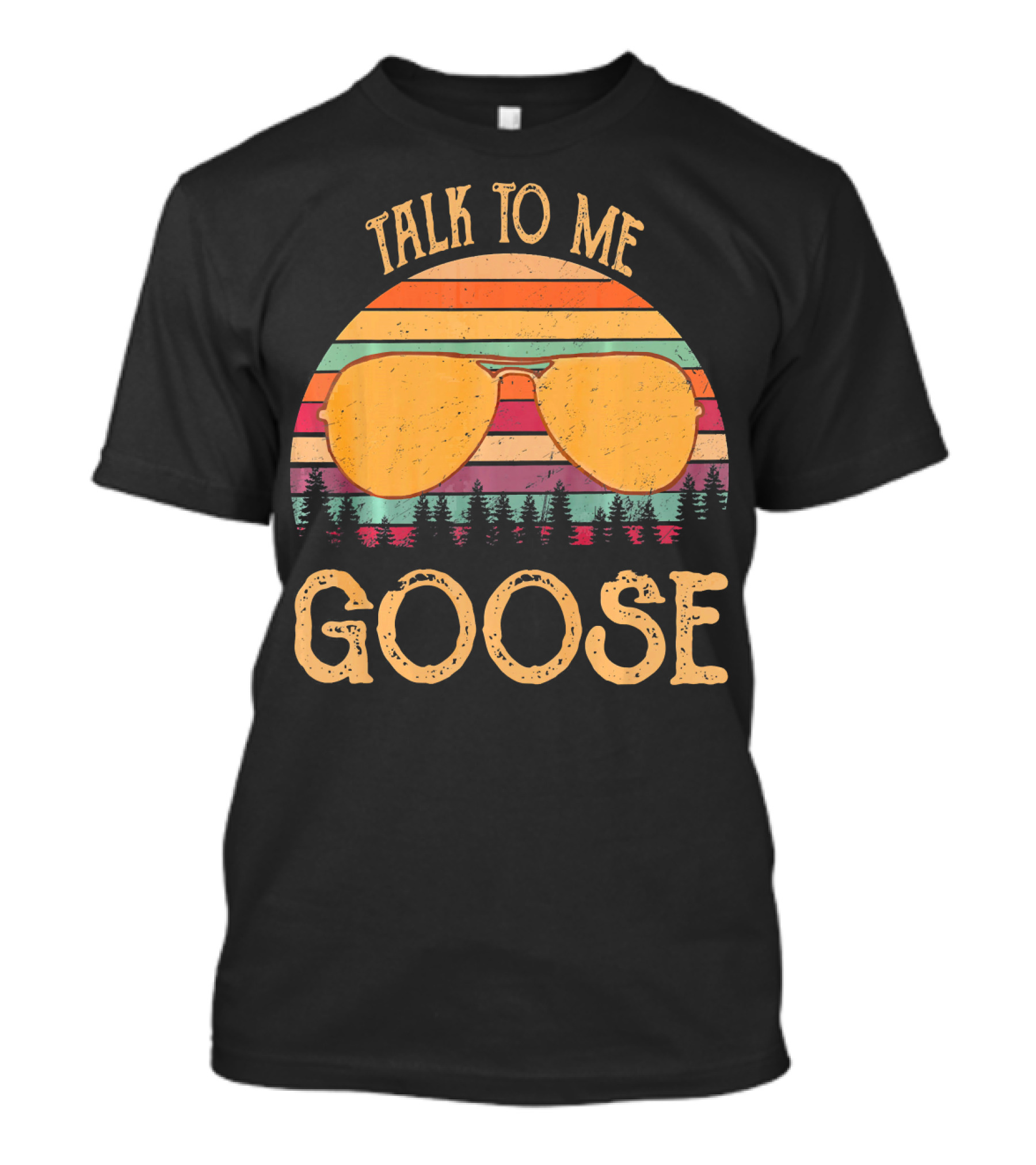 Talk To Me Goose Retro Vintage Sunset Sunglass T-Shirt