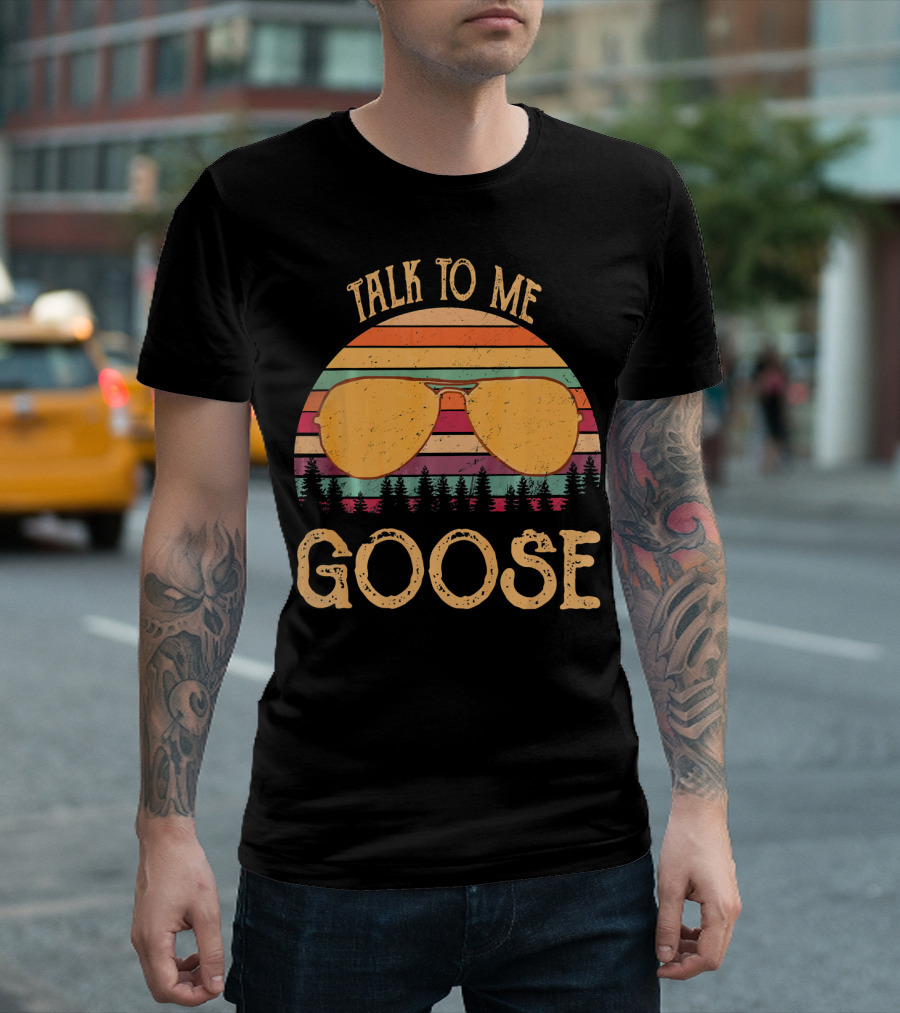 Talk To Me Goose Retro Vintage Sunset Sunglass T-Shirt