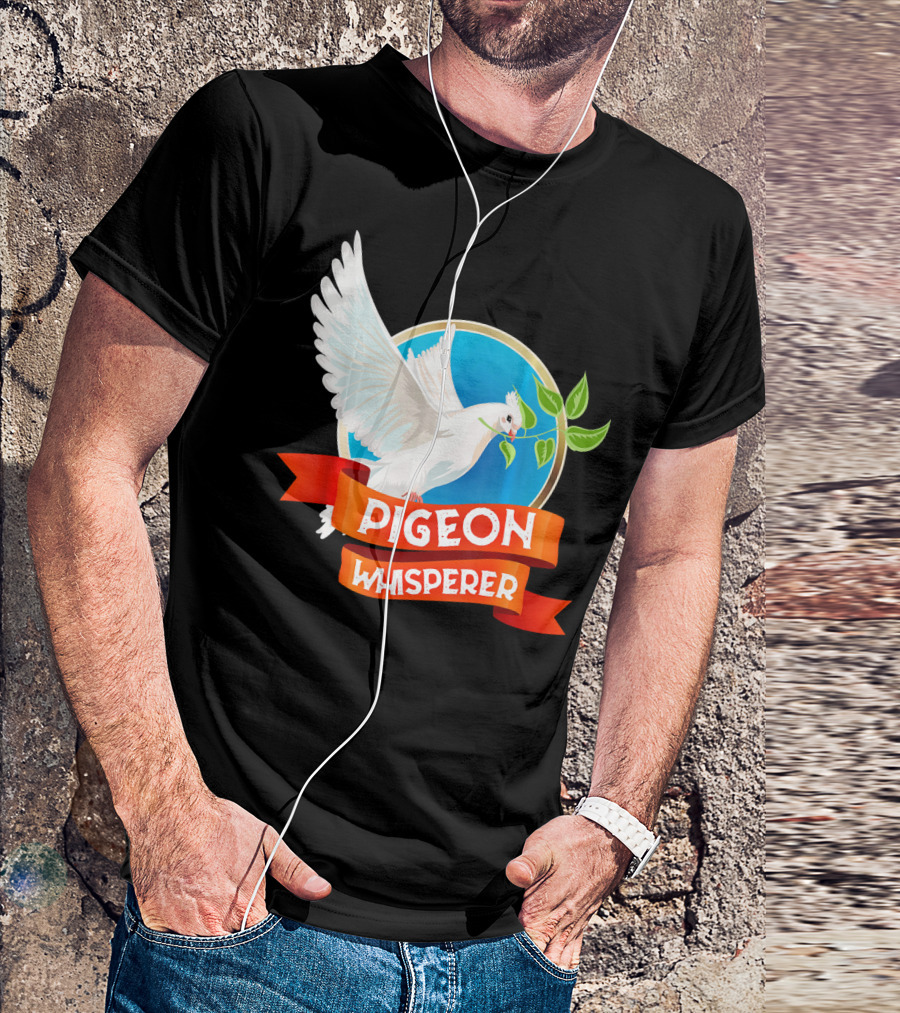 Pigeon Whisperer Bird Lover Idea Pigeon Breeder T-Shirt
