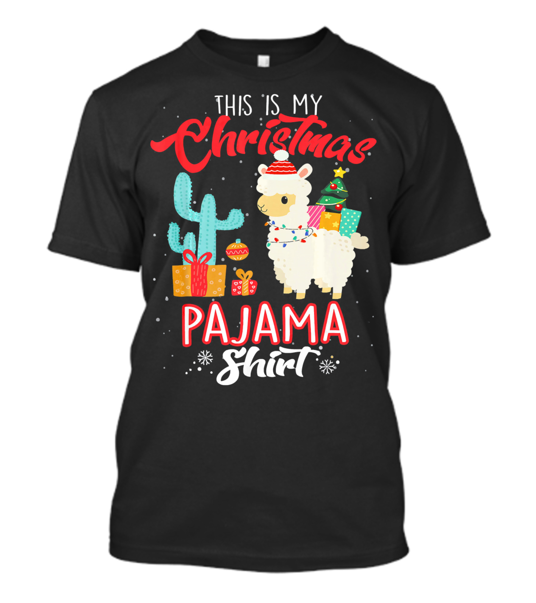 This Is My Christmas Pajama Shirt Llama Alpaca With Gifts And Cactus T-Shirt
