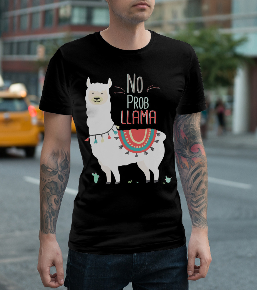 No Prob Llama Whimsical Alpaca with Colorful Blanket and Cactus T-Shirt