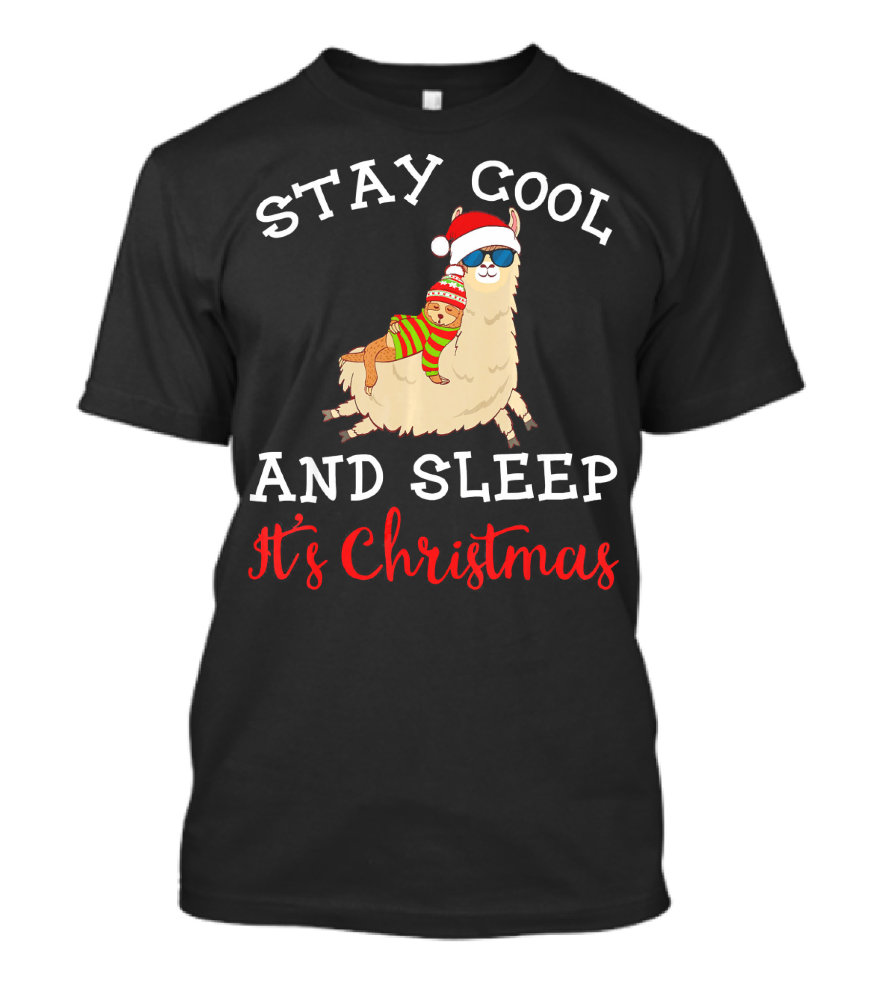Stay Cool And Sleep It's Christmas Alpaca Llama Lazy Sloth T-Shirt
