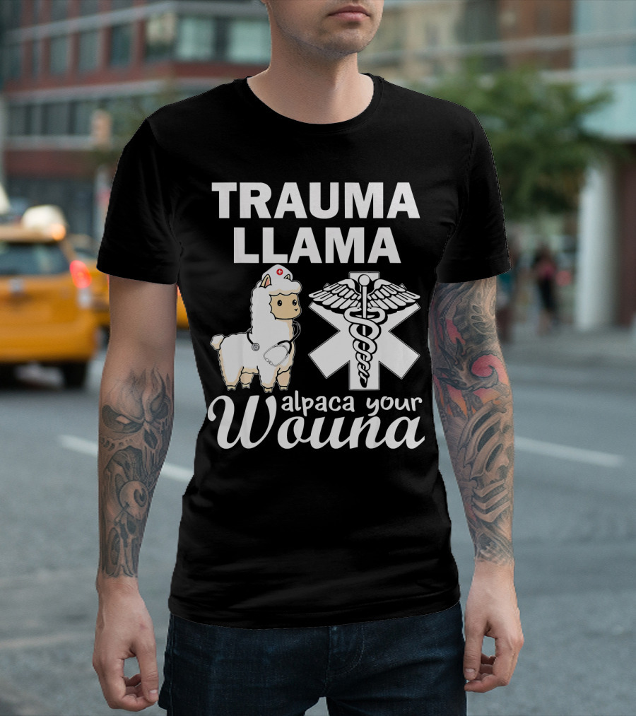TRAUMA LLAMA Alpaca Your Wouna Medical Staff Caduceus T-Shirt