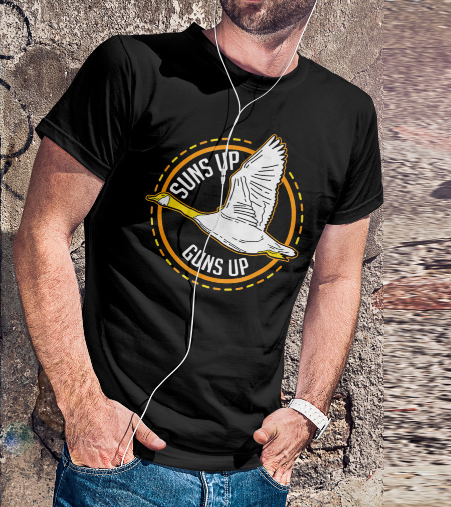 Suns Up Guns Up Goose Wing Fly Cool Duck T-Shirt