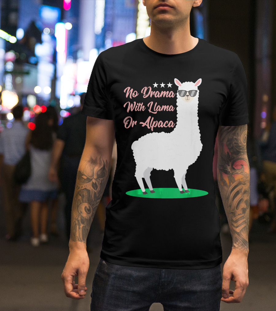 No Drama With Llama Or Alpaca Sunglasses Stars Charming T-Shirt