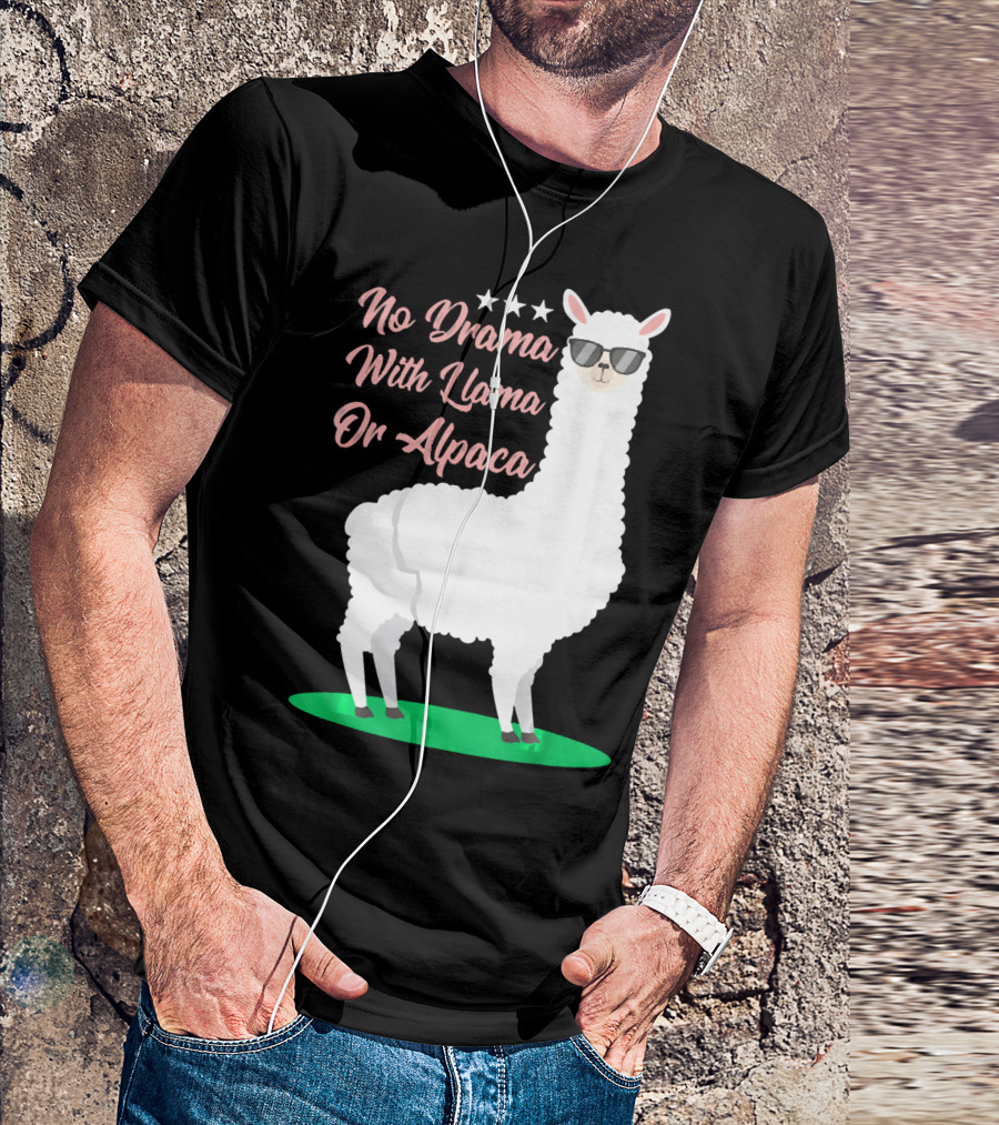No Drama With Llama Or Alpaca Sunglasses Stars Charming T-Shirt