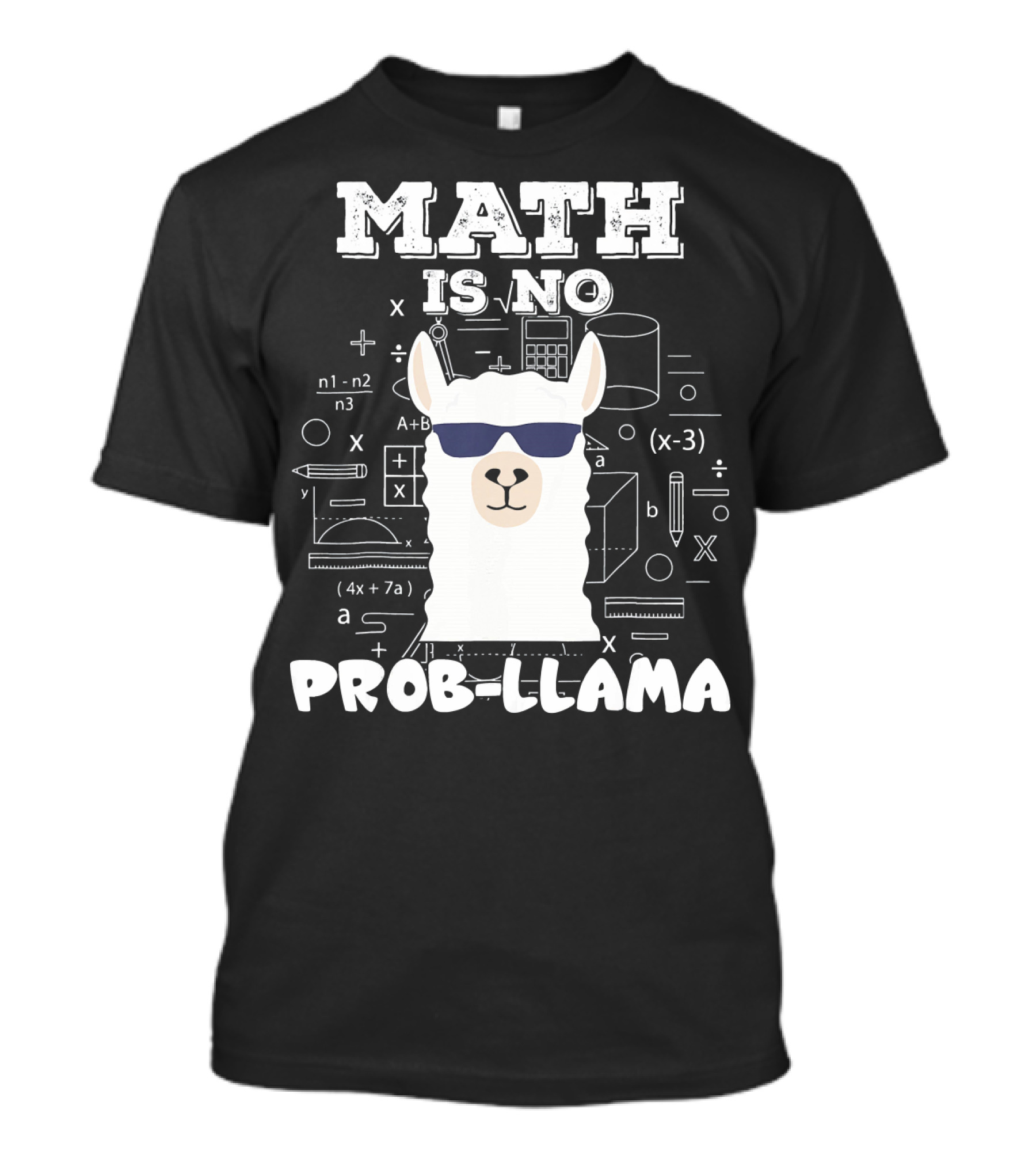 Math Is No Prob-Llama Back To School T-Shirt