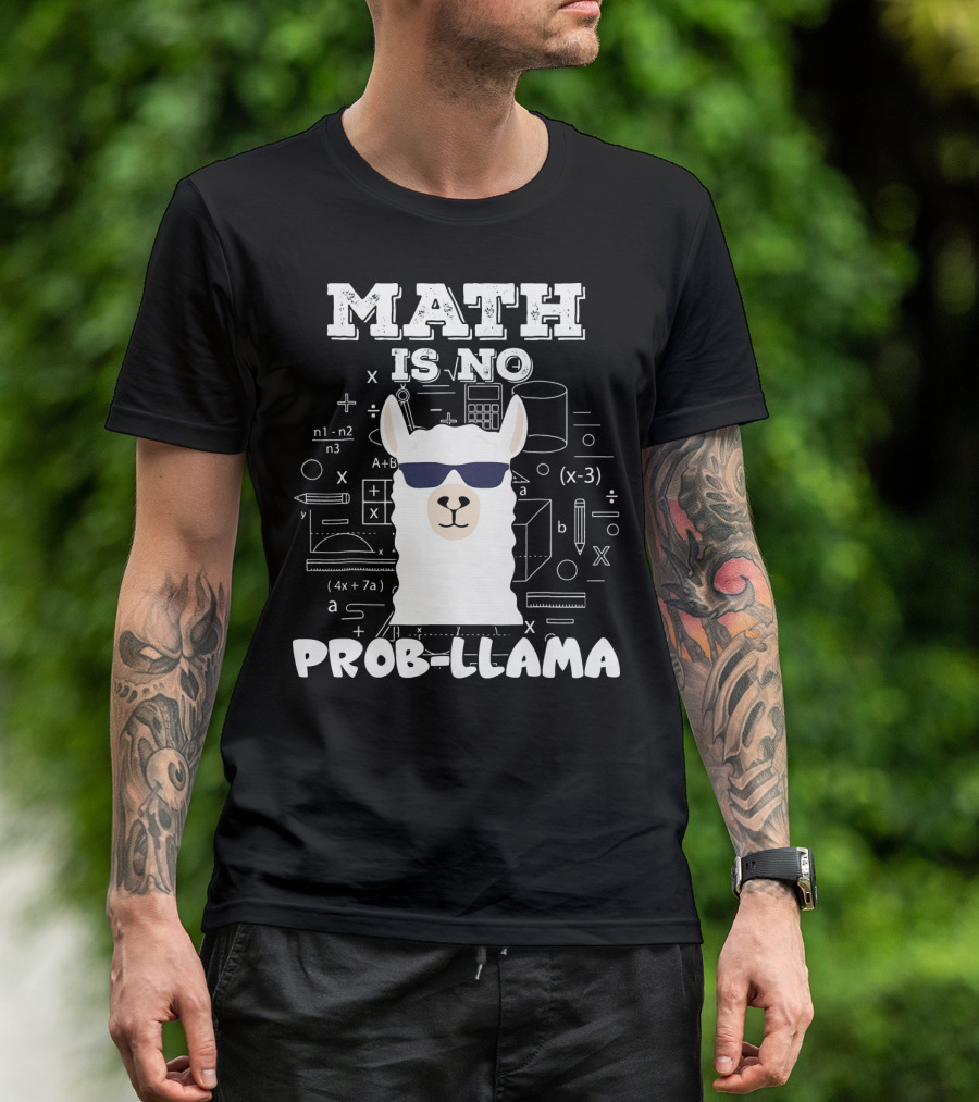 Math Is No Prob-Llama Back To School T-Shirt