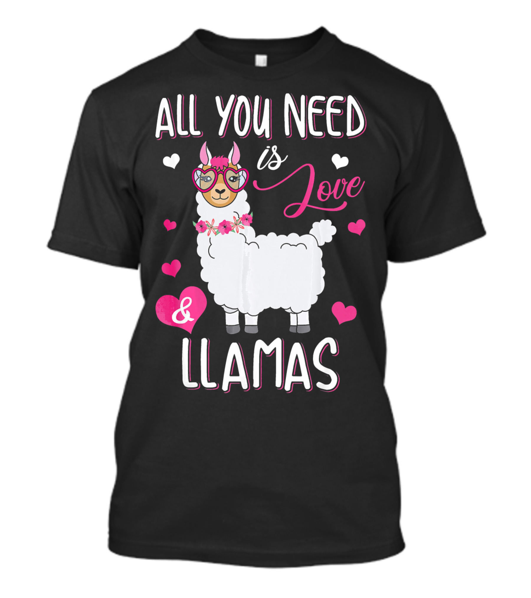 All You Need Is Love And Llamas T-Shirt