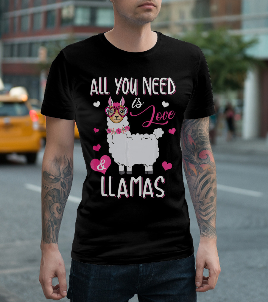 All You Need Is Love And Llamas T-Shirt