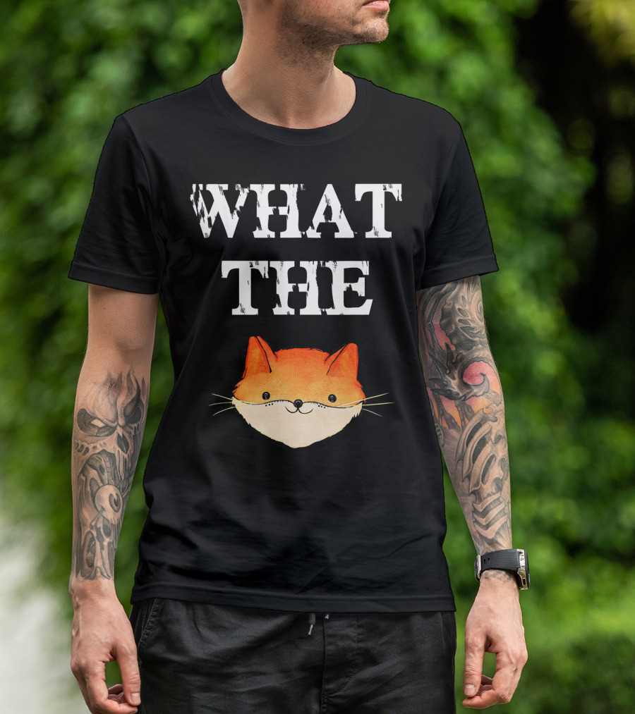 What The Fox Funny Innuendo T-Shirt