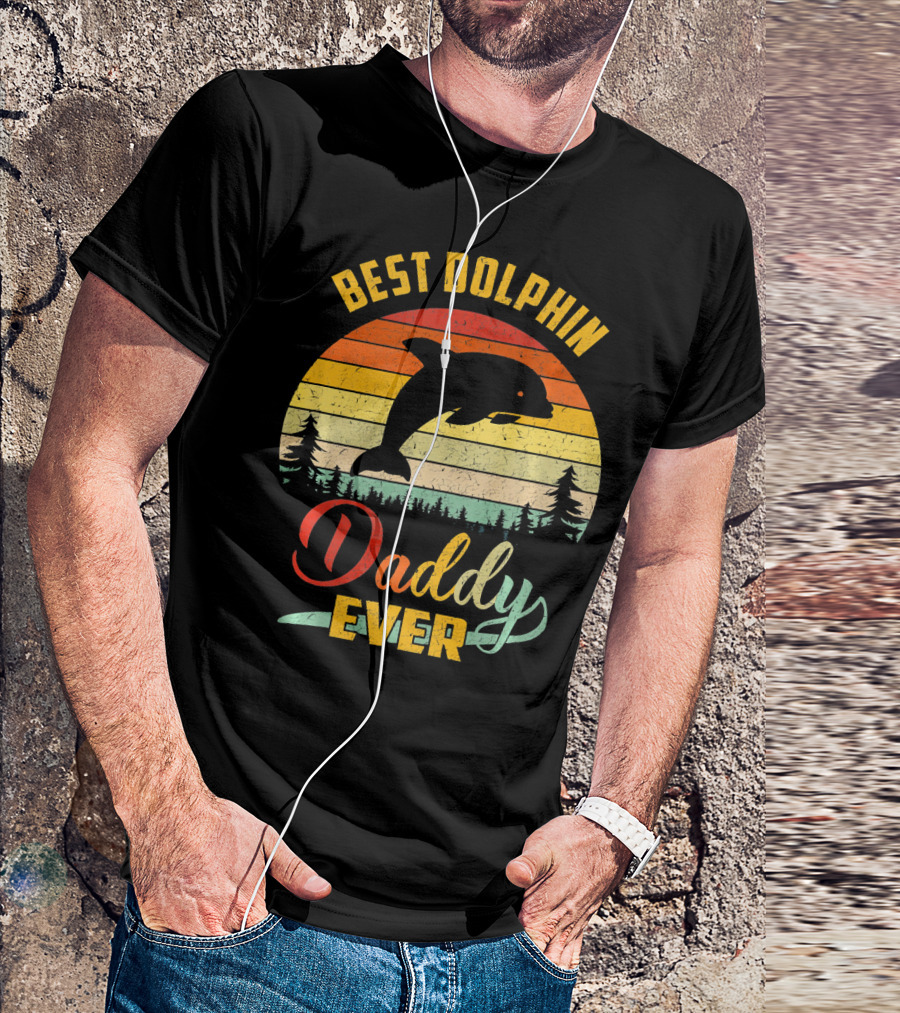 Best Dolphin Daddy Ever Retro Vintage Daddy Lover T-Shirt