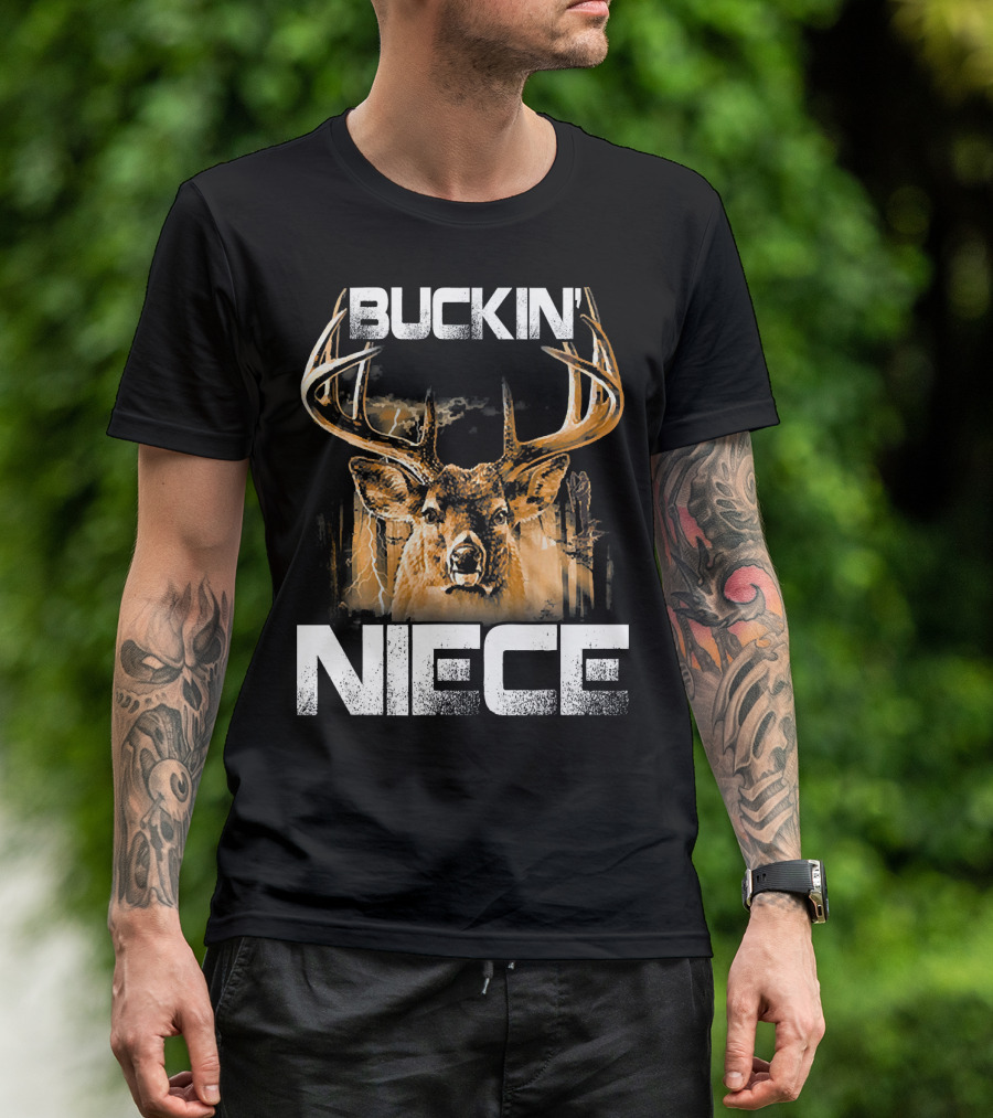 BUCKIN NIECE Deer Hunting Bucking Antlers T-Shirt
