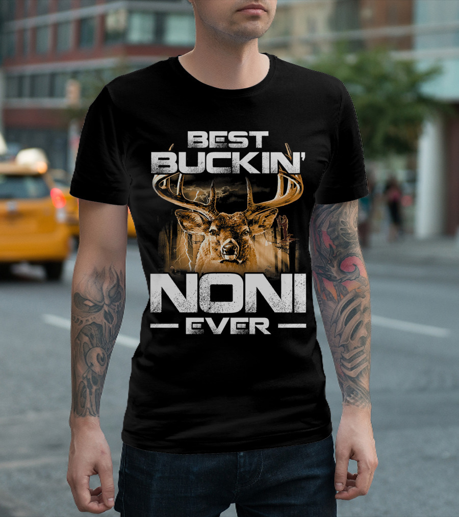 Best Buckin Noni Ever Deer Hunting T-Shirt