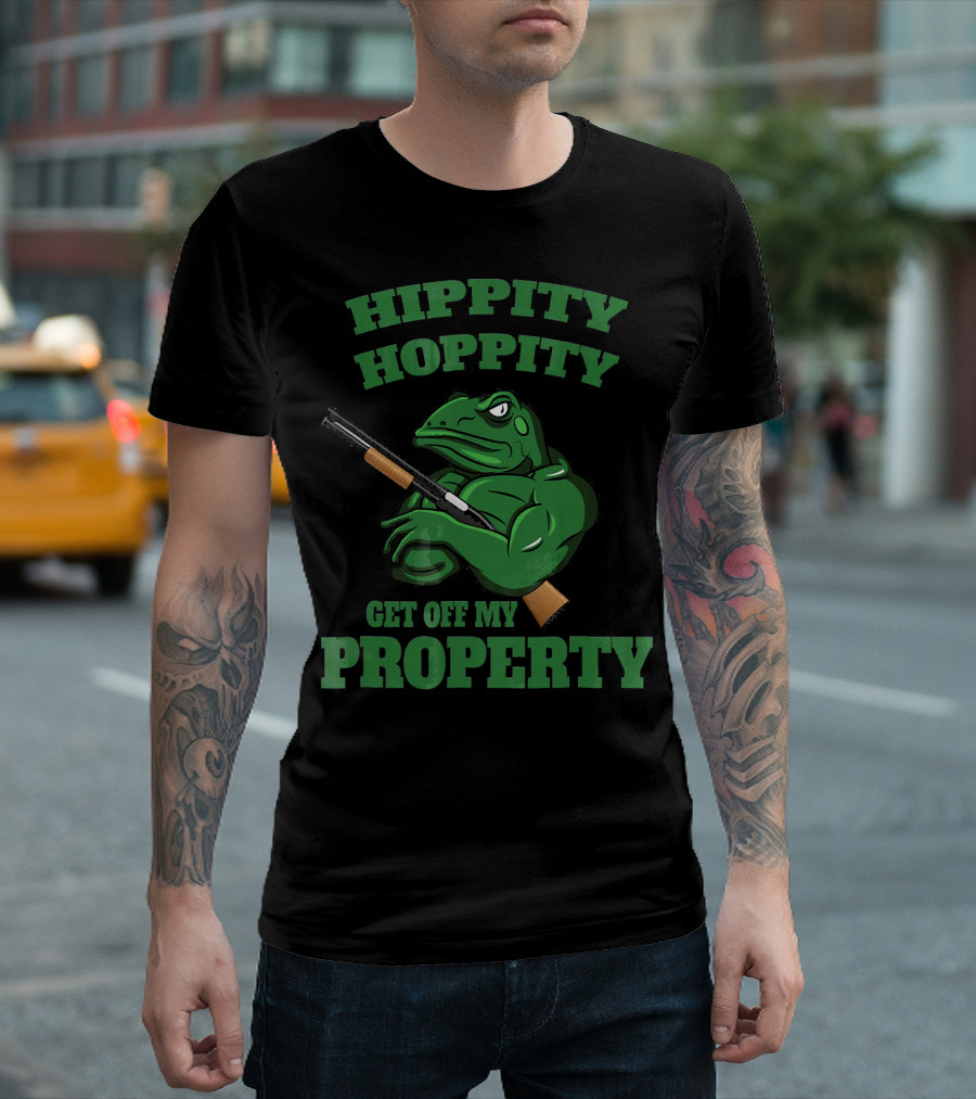 Hippity Hoppity Get Off My Property Angry Frog With Gun T-Shirt